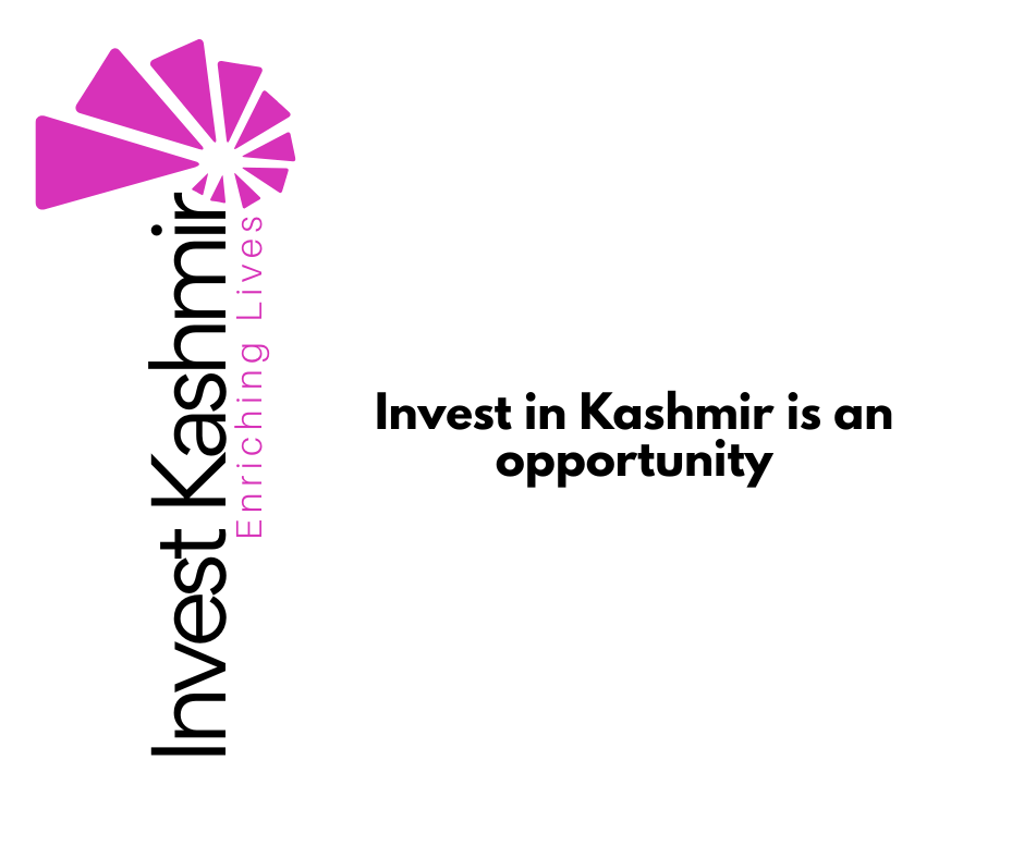 Invest in Kashmir is an opportunity