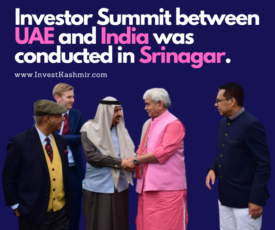 Investor Summit between UAE and India was conducted in Srinagar.
