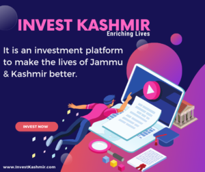 Invest Kashmir- it is an investment platform to make the lives of Jammu & Kashmir better.